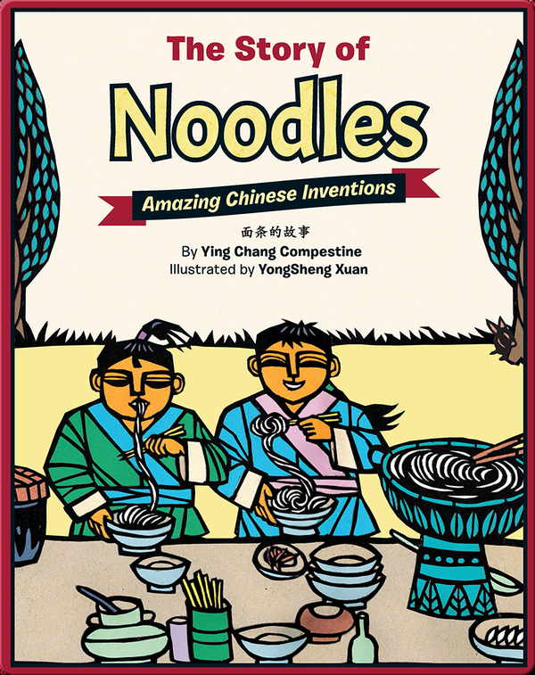 The Story of Noodles Children's Book by Ying Chang Compestine With