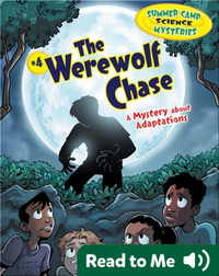 #4 The Werewolf Chase: A Mystery about Adaptations