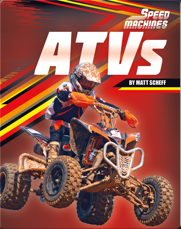 ATVs Children's Book by Matt Scheff Discover Children's Books