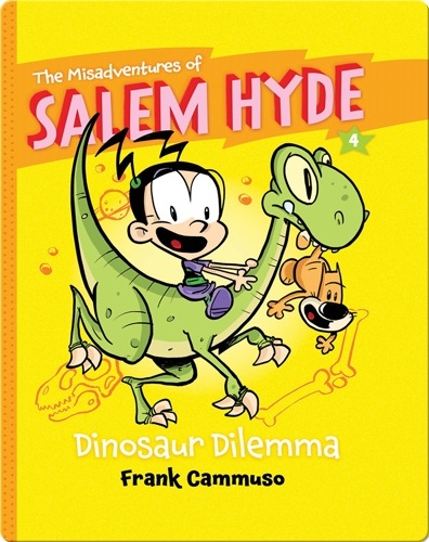 The Misadventures of Salem Hyde #4: Dinosaur Dilemma