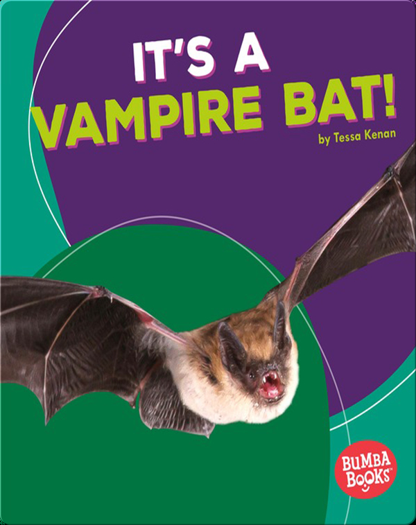 It's a Vampire Bat! Children's Book by Tessa Kenan Discover Children