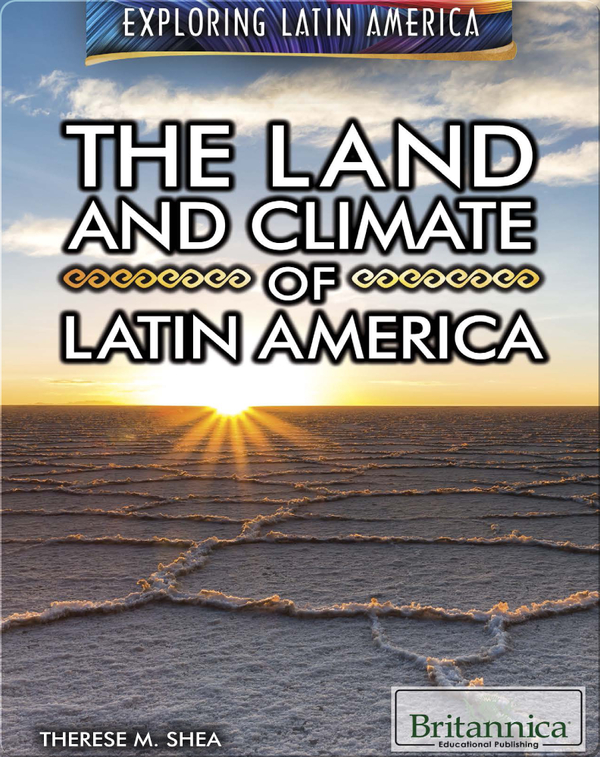 The Land And Climate of Latin America