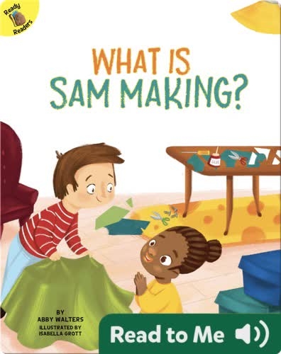 What is Sam Making?