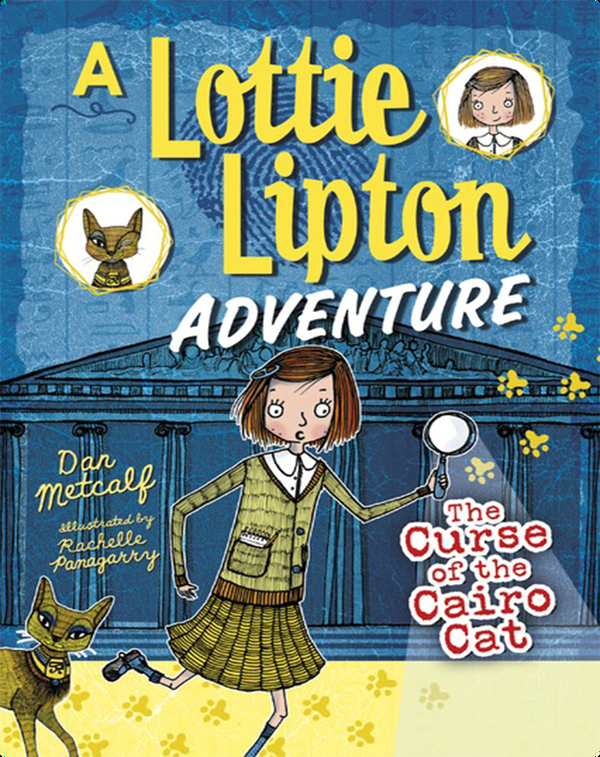 The Curse of the Cairo Cat: A Lottie Lipton Adventure