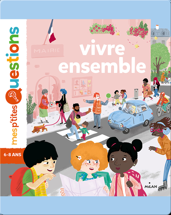 Vivre Ensemble Children S Book By Astrid Dumontet With Illustrations By Elodie Durand Discover Children S Books Audiobooks Videos More On Epic