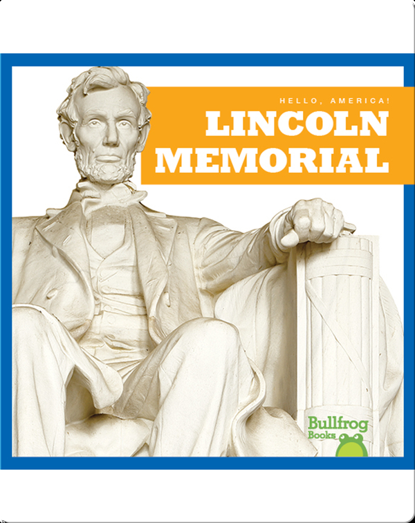Hello, America!: Lincoln Memorial