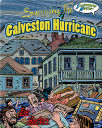 Surviving The Galveston Hurricane
