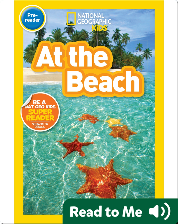 National Geographic Readers At The Beach Children S Book By Shira Evans Discover Children S Books Audiobooks Videos More On Epic