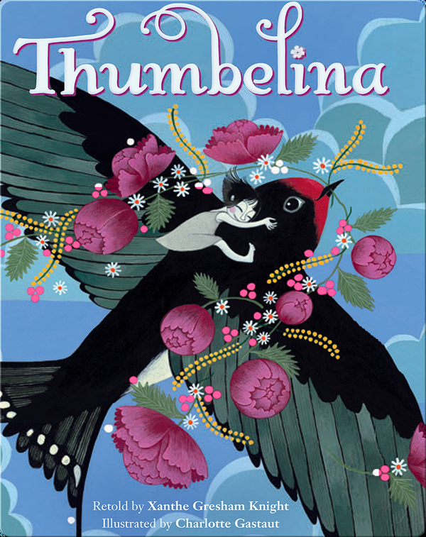 Thumbelina Childrens Book By Xanthe Gresham With Illustrations By