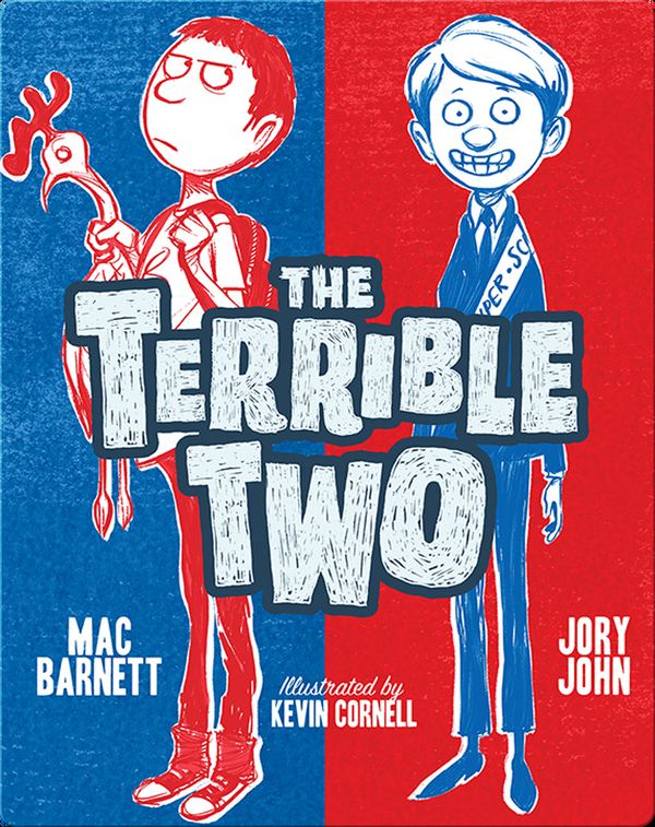 The Terrible Two Children S Book By Mac Barnett Jory John With Illustrations By Kevin Cornell Discover Children S Books Audiobooks Videos More On Epic