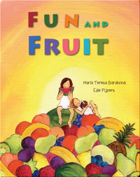 Fun and Fruit