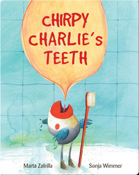 Chirpy Charlie's Teeth