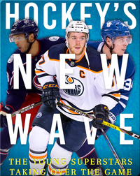 Hockey’s New Wave: The Young Superstars Taking Over the Game