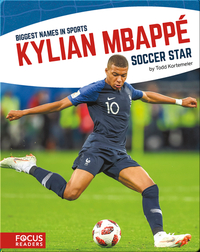 Kylian Mbappé, Soccer Star