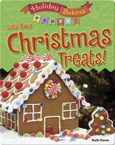 Let's Bake Christmas Treats!
