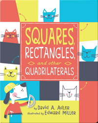 Squares, Rectangles, and Other Quadrilaterals