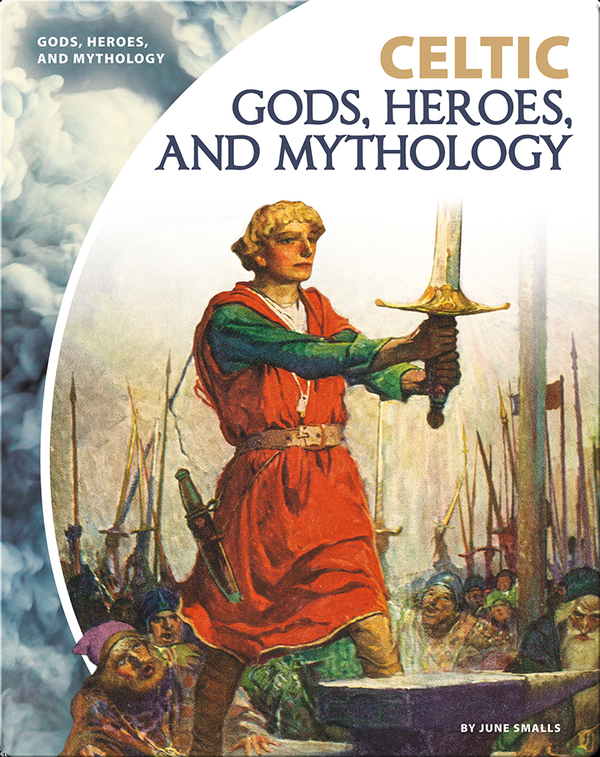 Celtic Gods, Heroes, and Mythology
