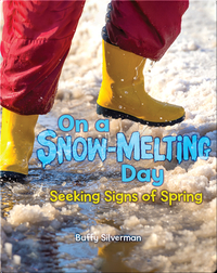 On a Snow-Melting Day: Seeking Signs of Spring