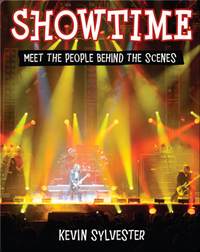 Showtime: Meet the People Behind the Scenes