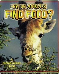 How do Animals Find Food?