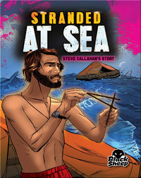 Stranded at Sea: Steve Callahan's Story