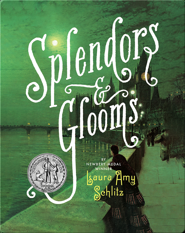 Splendors and Glooms