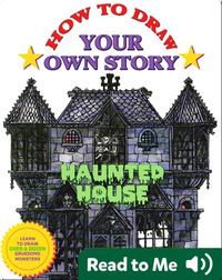How to Draw Your Own Story: Haunted House