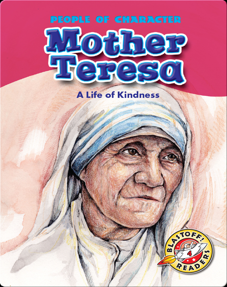 Mother Teresa A Life of Kindness Children's Book by Ellen