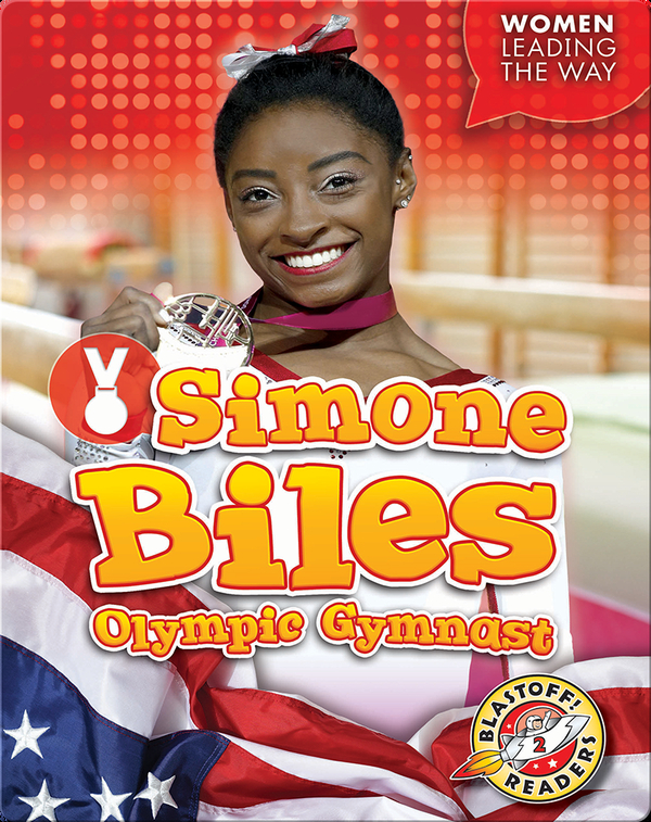 Simone Biles Book Summary / Simone Biles: America'S Greatest Gymnast