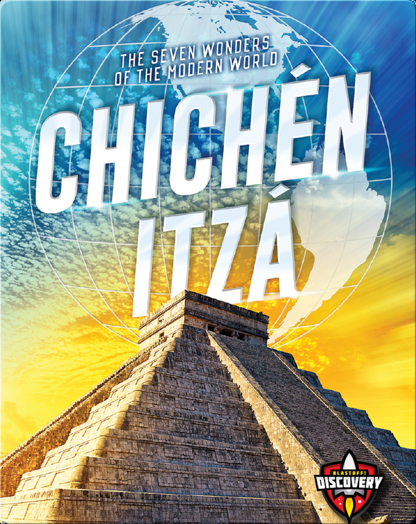The Seven Wonders of the Modern World: Chichén Itzá Children's Book by ...
