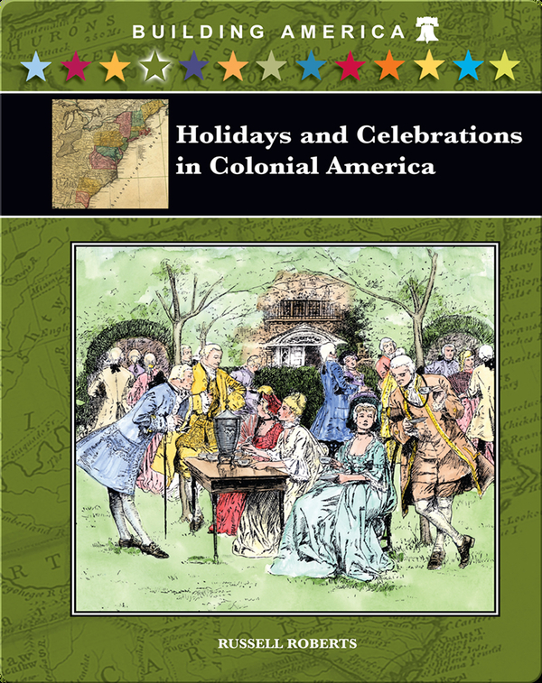 Holidays and Celebrations in Colonial America Children's Book by