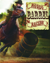 All About The Rodeo: Rodeo Barrel Racers