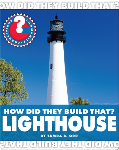 How Did They Build That? Lighthouse