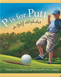 P is for Putt: A Golf Alphabet