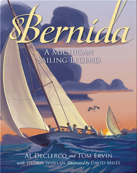 Bernida: A Michigan Sailing Legend