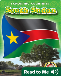 Exploring Countries: South Sudan