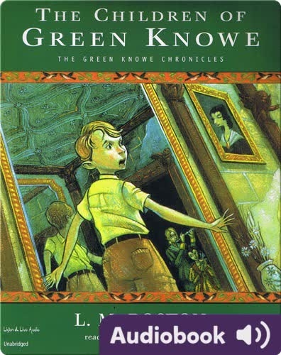 Green Knowe #1: The Children of Green Knowe