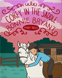 Pony Tails #6: Corey in the Saddle