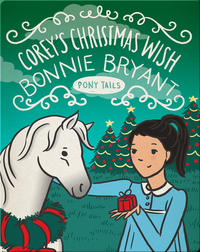 Pony Tails #15: Corey's Christmas Wish