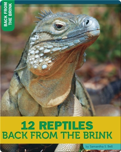 12 Reptiles Back From The Brink
