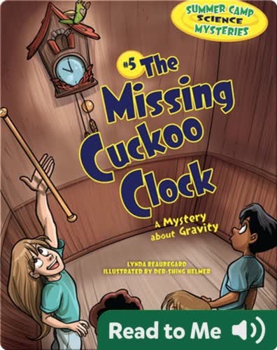 #5 The Missing Cuckoo Clock: A Mystery about Gravity