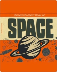 Biggest, Baddest Book of Space