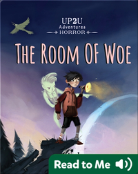 The Room of Woe: An Up2u Mystery Horror