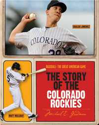 The Story of Colorado Rockies
