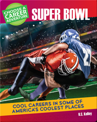 Choose Your Own Career Adventure at the Super Bowl