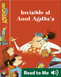 Invisible at Aunt Agatha's