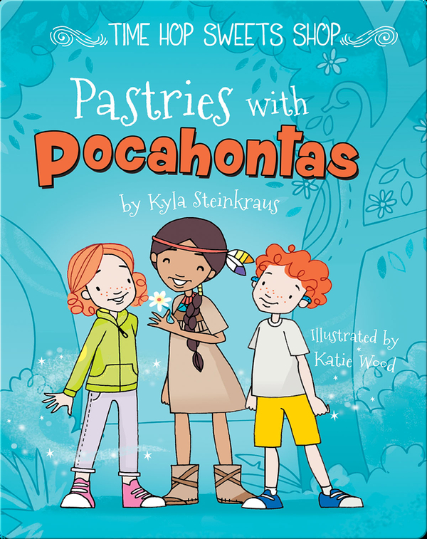 Pastries with Pocahontas