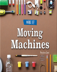 Moving Machines