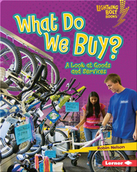 What Do We Buy?: A Look at Goods and Services