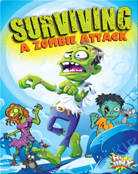 Surviving A Zombie Attack